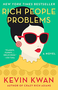 Rich People Problems (Used Paperback) - Kevin Kwan