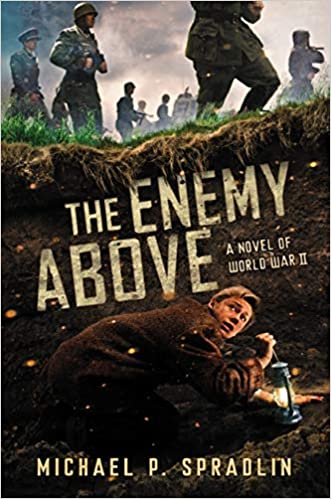 The Enemy Above:  A Novel of World War II (Used Paperback) - Michael P. Spradlin