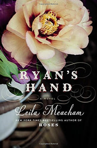 Ryan's Hand (Used Book) - Leila Meacham