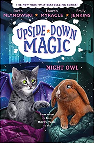 Upside Down Magic Night Owl (Used  Paperback) - Sarah Mlynowski, Lauren Myracle, and Emily Jenkins