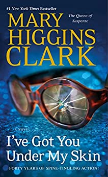 I've Got You Under My Skin - Mary Higgins Clark
