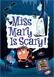 My Weird School Daze # 10 Miss Mary Is Scary! (Used Paperback) - Dan Gutman