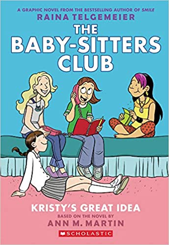 The Baby-Sitters Club Kristy's Great Idea (Used Paperback ) - Ann M. Martin and Raina Telgemeier