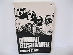 Mount Rushmore (Used Book) - Gilbert C. Fite