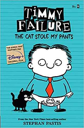 Timmy Failure #6:  The Cat Stole My Pants (Used Paperback) - Stephan Pastis
