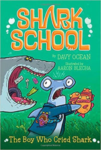 Shark School The Boy Who Cried Shark (Used Paperback) - Davy Ocean