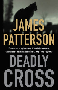 Deadly Cross (Used Hardcover) - James Patterson