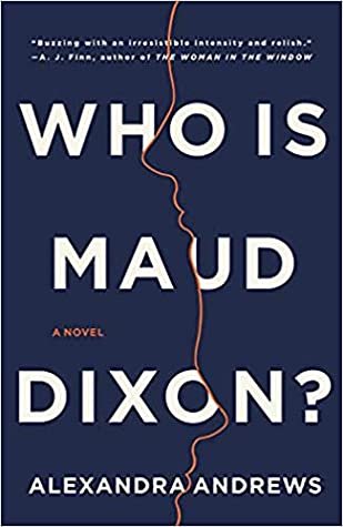 Who is Maud Dixon (Used Hardcover) - Alexandra Andrews