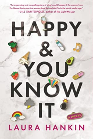 Happy & You Know It (New Hardcover) - Laura Hankin