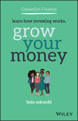 Clever Girl Finance: Learn How Investing Works, Grow Your Money (Used Paperback) - Bola Sokunbi