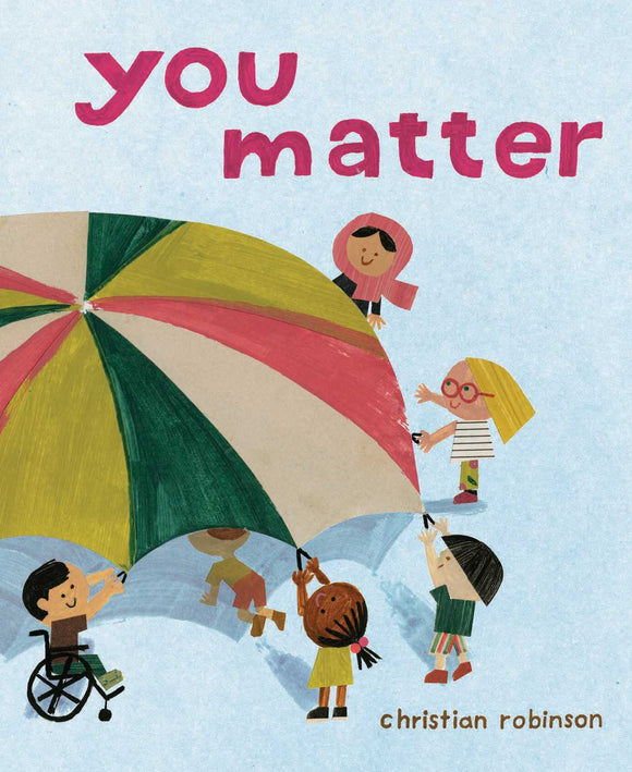 You Matter (Used Hardcover) - Christian Robinson