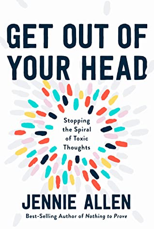Get Our of Your Head (Used Hardcover) - Jennie Allen