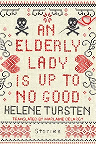 An Elderly Lady Is Up To No Good (Used Hardcover) - Helene Tursten