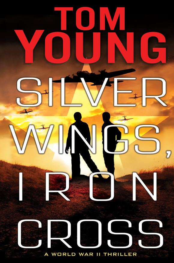 Silver Wings, Iron Cross (Used Book) - Tom Young