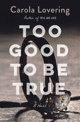 Too Good To Be True (Used Hardcover) - Carola Lovering