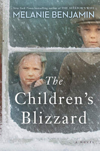 The Children's Blizzard (Used Hardcover) - Melanie Benjamin