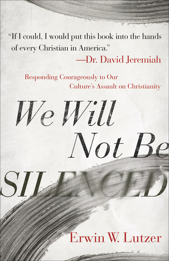 We Will Not Be Silenced (Used Paperback) - Erwin W. Lutzer