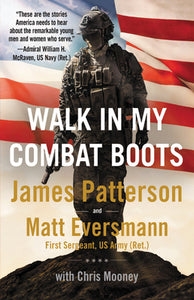 Walk In My Combat Boots (Used Hardcover) - James Patterson and Matt Eversmann