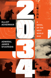 2034: A Novel of the Next World War (Used Book) - Elliot Ackerman