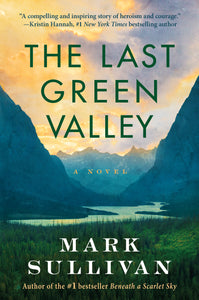 The Last Green Valley (Used Paperback) - Mark Sullivan