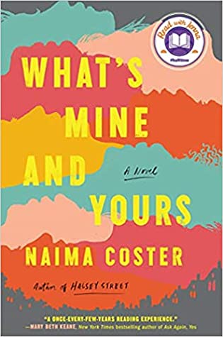 What's Mine and Yours (Used Hardcover) - Naima Coster