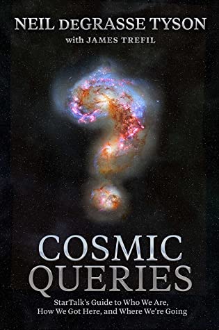 Cosmic Queries (Used Hardcover) - Neil DeGrasse Tyson