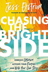 Chasing The Bright Side (Used Paperback) - Jess Ekstrom