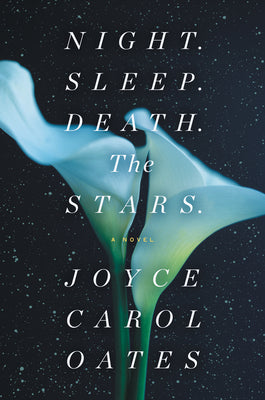 Night. Sleep. Death. The Stars (Used Paperback) - Joyce Carol Oates