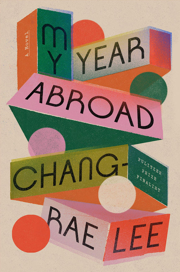 My Year Abroad (Used Signed Hardcover) - Chang-Rae Lee