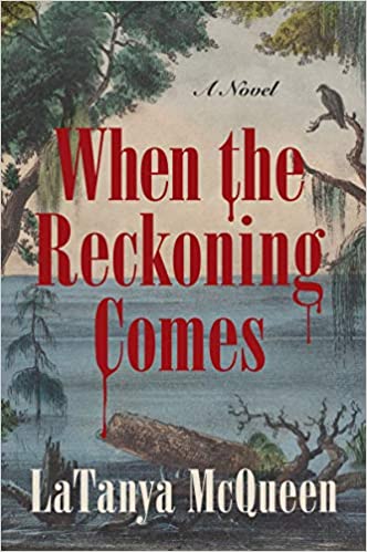 When the Reckoning Comes (Used Book) - LaTanya McQueen