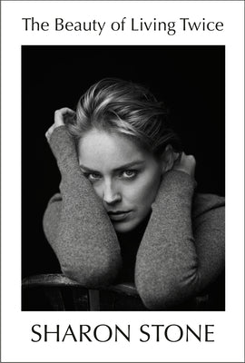 The Beauty of Living Twice (Used Hardcover) - Sharon Stone