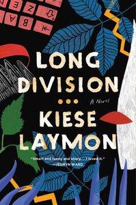 Long Division - Kiese Laymon
