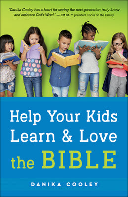 Help Your Kids Learn and Love the Bible (Used Book) - Danika Cooley
