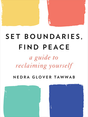 Set Boundaries, Find Peace: A Guide to Reclaiming Yourself (Used Hardcover) - Nedra Glover Tawwab