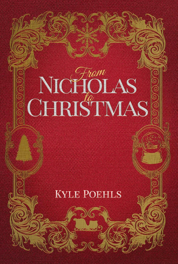 From Nicholas To Christmas (Used Book) - Kyle Poehls