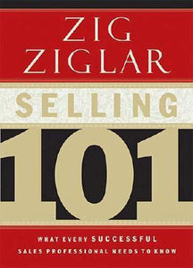 Selling 101: What Every Successful Sales Professional Needs to Know (Used Book) - Zig Ziglar