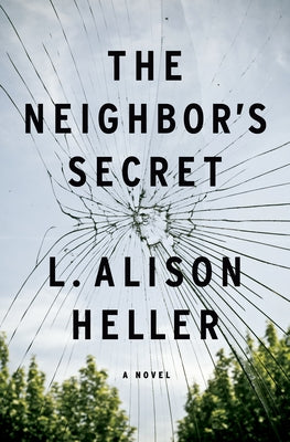 The Neighbor's Secret (Used Hardcover) - L. Alison Heller