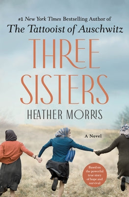 Three Sisters (Used Hardcover) - Heather Morris