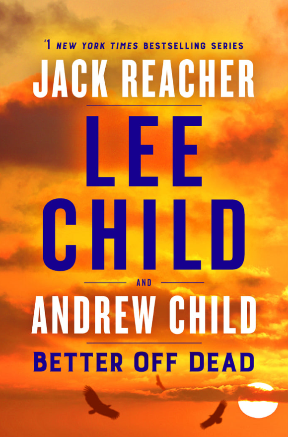 Better Off Dead (Used Paperback) - Lee Child & Andrew Child