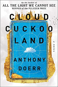 Cloud Cuckoo Land (Used Hardcover) - Anthony Doerr