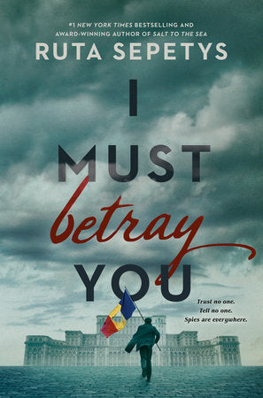 I Must Betray You (Used Hardcover) - Ruta Sepetys