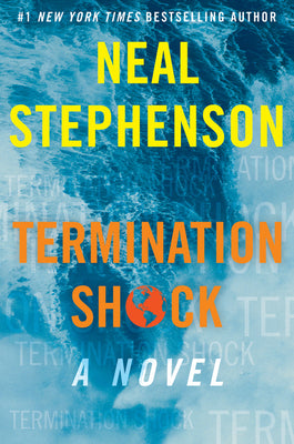 Termination Shock (Used Hardcover) - Neal Stephenson