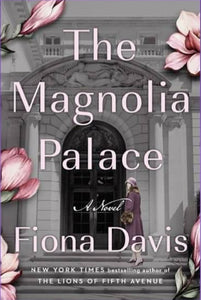 The Magnolia Palace (Used Hardcover) - Fiona Davis