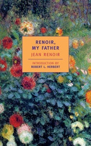 Renoir, My Father (Used Book) - Jean Renoir
