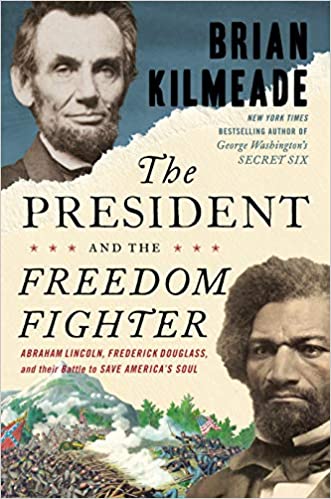 The President and the Freedom Fighter: (Used Hardcover) - Brian Kilmeade