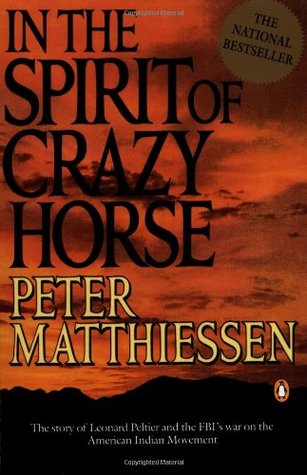 In the Spirit of Crazy Horse: (Used Paperback) - Peter Matthiessen, Martin Garbus (Afterword)