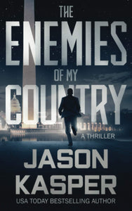 The Enemies of My Country (Used Book) - Jason Kasper