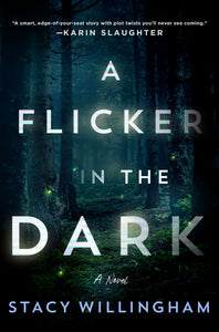 A Flicker in the Dark (Used Paperback) - Stacy Willingham