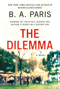 The Dilemma (Used Hardcover)  - B.A. Paris