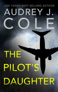 The Pilot's Daughter (Used Paperback) - Audrey J. Cole